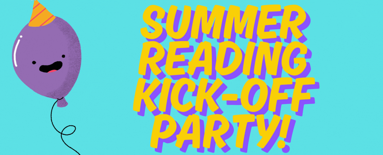SUMMER READING KICK OFF PARTY! did it!